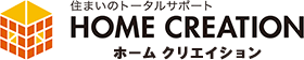 住まいのトータルサポート ＨＯＭＥ ＣＲＥＡＴＩＯＮ株式会社